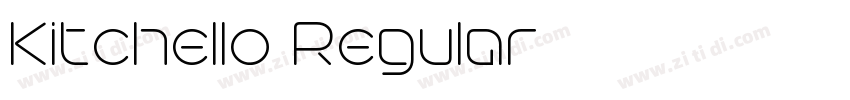 Kitchello Regular字体转换 Kitchello Regular字体转换